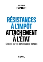Résistances à l'impôt, attachement à l'Etat - Enquête sur les contribuables français (Sciences humaines (H.C.)) - Format Kindle - 15,99 €