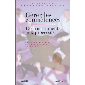 Gérer les compétences - Des instruments aux processus, Ewan Oiry - les ...
