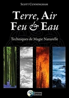 Terre, Air, Feu & Eau - Techniques de Magie Naturelle