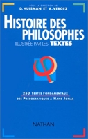 Histoire des philosophes - Illustrée par les textes