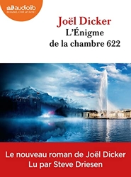 L'Énigme de la chambre 622 - Livre audio 2 CD MP3 de Joël Dicker