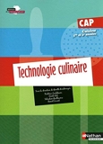 Technologie culinaire CAP Cuisine 1e et 2e années by Ginette Kirchmeyer;Frédéric Leichtnam;Cécile Erb;Sébastien Guillaume;Benoit Levent(2010-04-29) - Nathan Technique - 01/01/2010