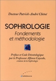 Sophrologie - Fondements et méthodologie, précis de sophrologie caycédienne fondamentale