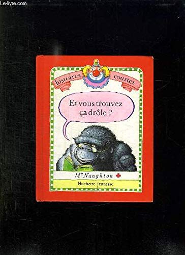 couverture de : Et vous trouvez &ccedil;a dr&ocirc;le ?