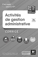 Parcours Interactifs - ACTIVITES DE GESTION ADMINISTRATIVE 1re BAC Pro GA - Éd. 2019 - Corrigé