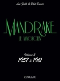 Mandrake Tome 3 - 1957 À 1961