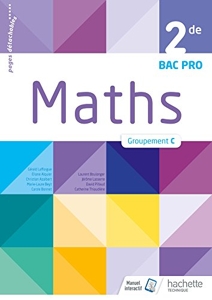 Mathématiques 2de Bac Pro Tertiaire Groupement C - Livre élève - Éd. 2018 de Christian Azalbert