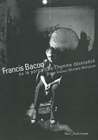 Francis Bacon ou le Portrait de l'homme désespécé