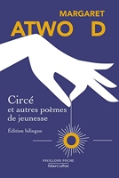 Circé et autres poèmes de jeunesse - Édition bilingue