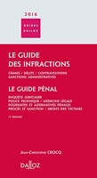 Le Guide des infractions 2016. Guide pénal - 17e Éd.