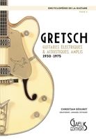 Encyclopedie De La Guitare Tome 5 - Gretsch