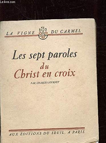 Les Sept Paroles Du Christ En Croix, Charles Journet - Les Prix D ...