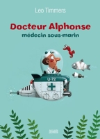 Docteur Alphonse - Médecin sous-marin