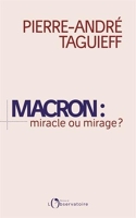 Macron - Miracle ou mirage ?