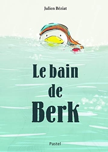 Bain de Berk (Le) de Julien BÉZIAT