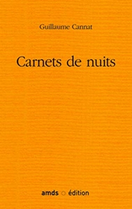Carnets de nuits de Guillaume Cannat