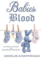 Blood Of Silence, Tome 7.5 - Babies Blood
