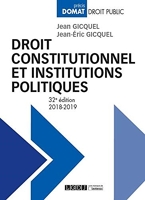 Droit Constitutionnel Et Institutions Politiques - 32eme Edition