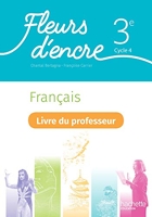 Fleurs d'encre Français cycle 4 / 3e - Livre du professeur - Ed. 2020
