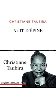 Nuit d'épine de Christiane Taubira