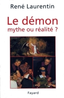Le Démon - Mythe ou réalité ?