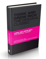 Think and Grow Rich - The Original Classic.