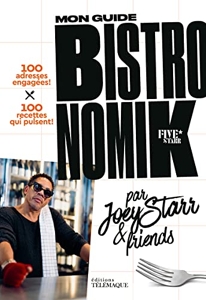 Mon guide Bistronomik par Joey Starr & friends de JoeyStarr