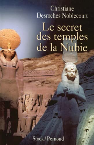 couverture de : Le Secret des temples de la Nubie