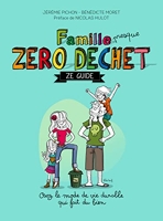 Famille (presque) Zéro Déchet, Ze guide
