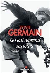 Le Vent reprend ses tours de Sylvie Germain