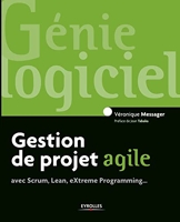 Gestion de projet agile, avec Scrum, Lean, Extreme Programming...