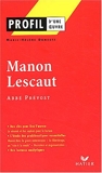 Manon Lescaut, Abbé Prévost - Manon Lescaut de l'Abbé Prévost