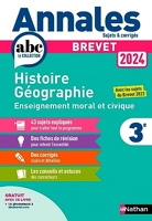 Annales ABC du Brevet 2024 - Histoire-Géographie-EMC 3e - Sujets et corrigés + fiches de révisions