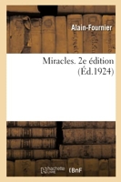 Miracles. 2e édition