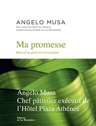 Ma promesse - Récit d'un pâtissier d'exception d'Angelo Musa