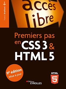 Premiers pas en CSS3 et HTML5 - 9e Édition de Francis Draillard