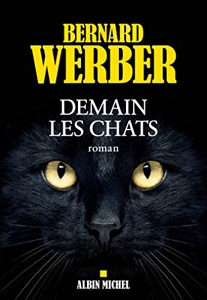 Demain les chats de Bernard Werber