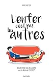 L'enfer, c'est pas les autres