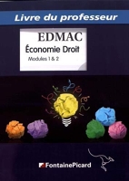 Economie Droit modules 1 & 2 - Livre du professeur