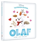 Disney Baby - Mes Premières histoires - Olaf aime les câlins