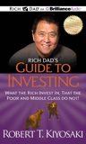 Rich Dad's Guide to Investing - What the Rich Invest In, That the Poor and Middle Class Do Not! - Brilliance Audio - 06/11/2012
