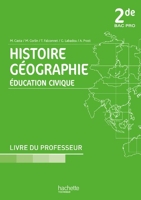Histoire Géographie Education civique 2de Bac Pro - Livre professeur - Ed.2013