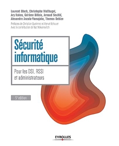 Sécurité informatique - Pour les DSI, RSSI et administrateurs. de Laurent Bloch