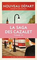 Nouveau Départ (La saga des Cazalet IV) La Saga Des Cazalet Iv
