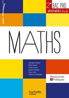 Ressources et pratiques Maths 2de Bac Pro Industriel (A et B) Livre élève - Ed.2013