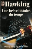 Une Breve Histoire Du Temps - Du Big Bang aux trous noirs de Stephen Hawking ( 4 janvier 1999 ) - Editions 84 (4 janvier 1999)