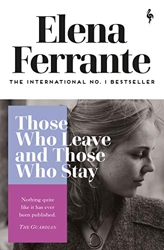 Those Who Leave and Those Who Stay d'Elena Ferrante