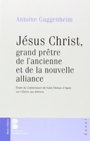 Jesus Christ Grand Pretre De L'Ancienne Et Nouvelle Alliance