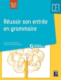 Réussir son entrée en grammaire CE1 (+ ressources numériques) - Retz - 26/08/2021