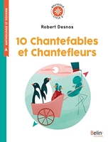 10 Chantefables et Chantefleurs de Robert Desnos - Boussole cycle2